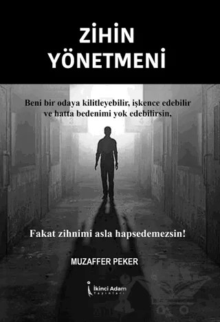 Zihin Yönetmeni – Muzaffer Peker – İkinci Adam Yayınları kitap kapağı