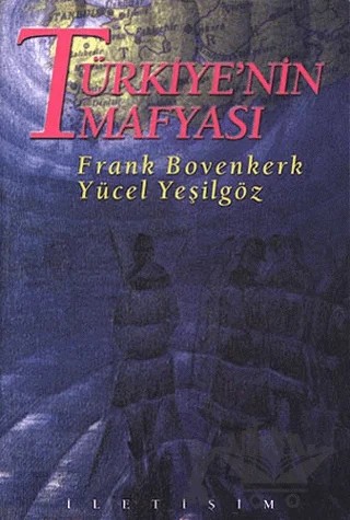 Türkiye’nin Mafyası – Frank Bovenkerk – İletişim Yayınevi kitap kapağı