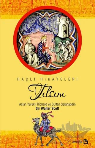 Tılsım - Aslan Yürekli Richard ve Sultan Selahaddin
