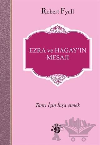 Ezra ve Hagay’ın Mesajı