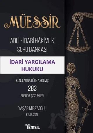 Müessir Adli-İdari Hakimlik Soru Bankası - İdari Yargılama Hukuku – Yaşar Mirzaoğlu – Temsil Kitap kitap kapağı