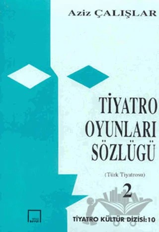 Tiyatro Oyunları Sözlüğü Cilt 2: Türk Tiyatrosu – Aziz Çalışlar – Mitos Boyut Yayınları kitap kapağı
