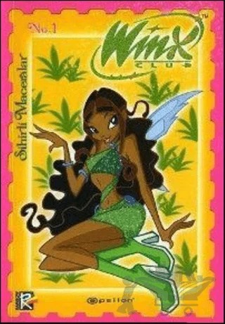Winx Club No: 1 - Sihirli Maceralar – Michela Grimaldi – Epsilon Yayınevi kitap kapağı