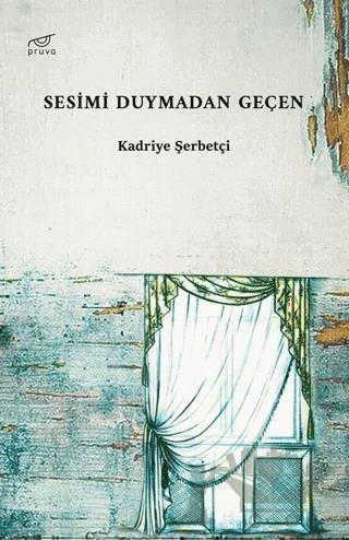Sesimi Duymadan Geçen