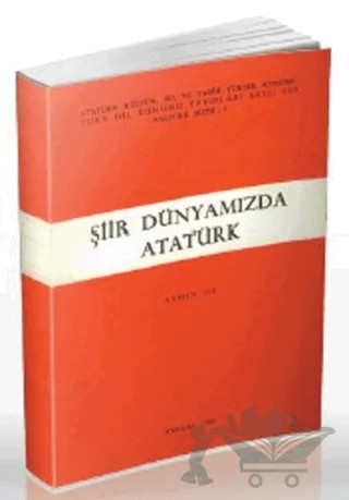 Şiir Dünyamızda Atatürk – Aydın Oy – Türk Dil Kurumu Yayınları kitap kapağı