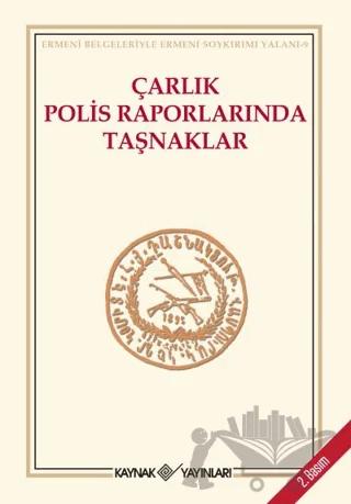 Çarlık Polis Raporlarında Taşnaklar