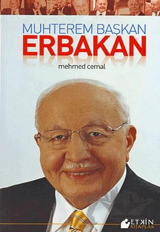 Muhterem Başkan Erbakan