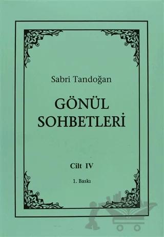 Gönül Sohbetleri Cilt: 4