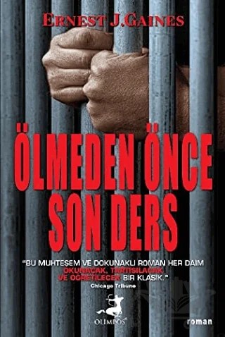 Ölmeden Önce Son Ders – Ernest J. Gaines – Olimpos Yayınları kitap kapağı