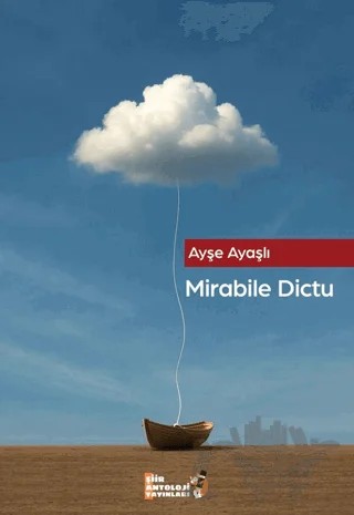 Mirabile Dictu – Ayşe Ayaşlı – Şiir Antoloji Yayınları kitap kapağı