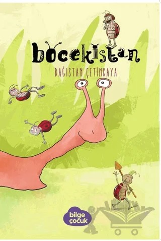 Böcekistan – Dağıstan Çetinkaya – Bilge Çocuk Kitaplığı kitap kapağı
