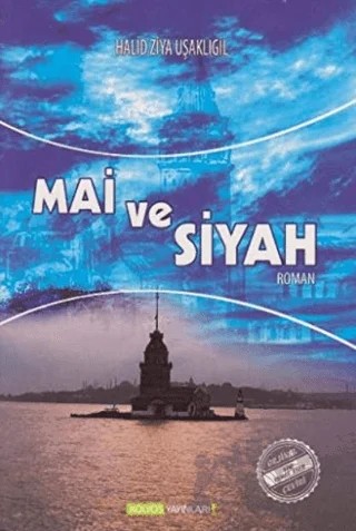 Mai ve Siyah – Halit Ziya Uşaklıgil – Kolyos Yayınları kitap kapağı