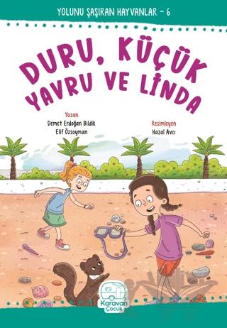 Duru, Küçük Yavru ve Linda