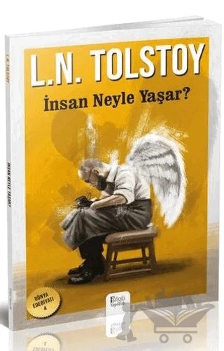 İnsan Neyle Yaşar? – Lev Nikolayeviç Tolstoy – Bilgili Yayınları kitap kapağı