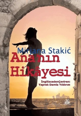 Ana'nın Hikayesi – Mirjana Stakic – Artshop Yayıncılık kitap kapağı