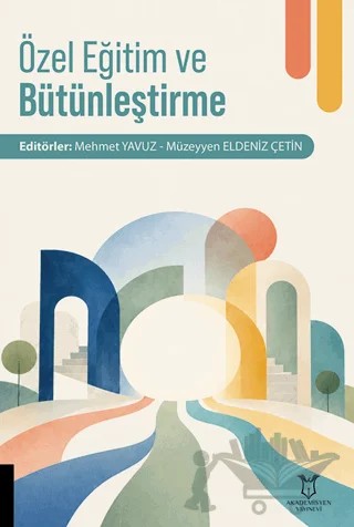 Özel Eğitim ve Bütünleştirme – Kolektif – Akademisyen Kitabevi kitap kapağı