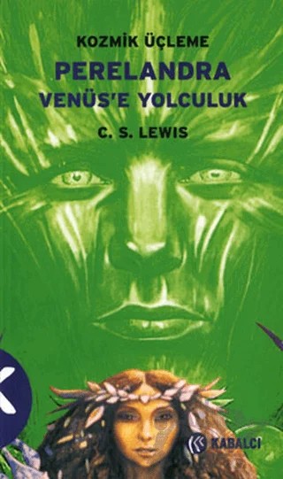Perelandra Venüs’e Yolculuk – C. S. Lewis – Kabalcı Yayınevi kitap kapağı