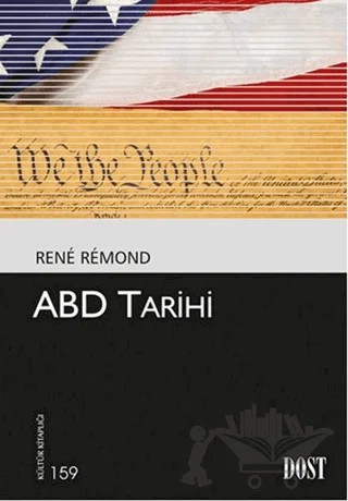 ABD Tarihi – Rene Remond – Dost Kitabevi Yayınları kitap kapağı