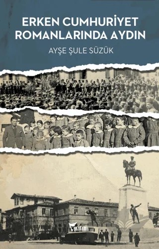 Erken Cumhuriyet Romanlarında Aydın – Ayşe Şule Süzük – Yazılama Yayınevi kitap kapağı