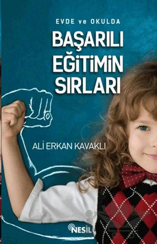 Evde ve Okulda Başarılı Eğitimin Sırları
