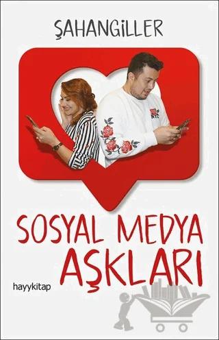 Sosyal Medya Aşkları