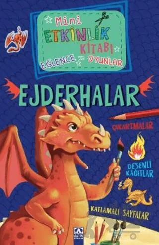 Mini Etkinlik Kitabı Eğlence ve Oyunlar: Ejderhalar