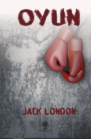 Oyun – Jack London – Platanus Publishing kitap kapağı
