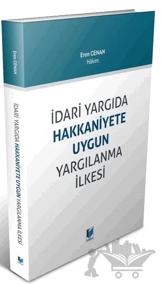 İdari Yargıda Hakkaniyete Uygun Yargılanma İlkesi – Eren Cenan – Adalet Yayınevi kitap kapağı