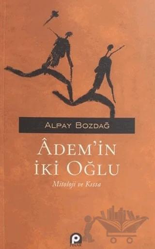 Adem'in İki Oğlu – Alpay Bozdağ – Pınar Yayınları kitap kapağı
