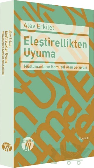 Eleştirellikten Uyuma – Alev Erkilet – Büyüyen Ay Yayınları kitap kapağı
