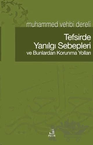 Tefsirde Yanılgı Sebepleri ve Bunlardan Korunma Yolları
