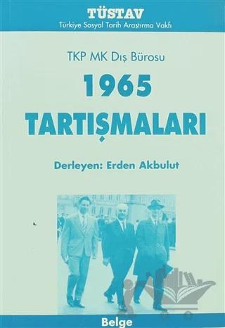 TKP MK Dış Bürosu 1965 Tartışmaları