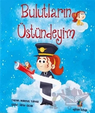 Bulutların Üstündeyim – Mahmut Yılmaz – Eğiten Kitap kitap kapağı