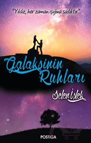 Galaksinin Ruhları – Selen İşlek – Postiga Yayınları kitap kapağı