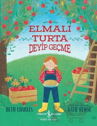 Elmalı Turta Deyip Geçme