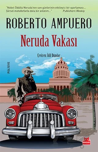 Neruda Vakası – Roberto Ampuero – Kırmızı Kedi Yayınevi kitap kapağı