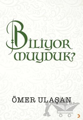 Biliyor muyduk?