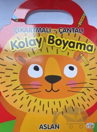 Aslan - Çıkartmalı - Çantalı Kolay Boyama – Kolektif – 0-6 Yaş Yayınları kitap kapağı