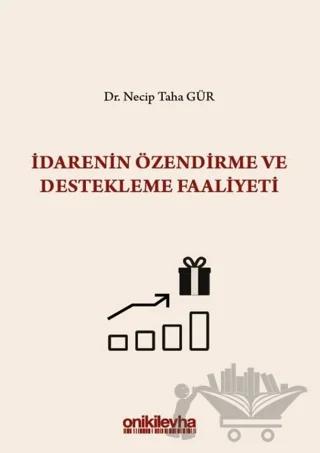 İdarenin Özendirme ve Destekleme Faaliyeti