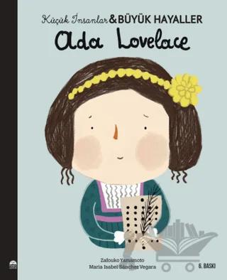 Ada Lovelace - Küçük İnsanlar ve Büyük Hayaller
