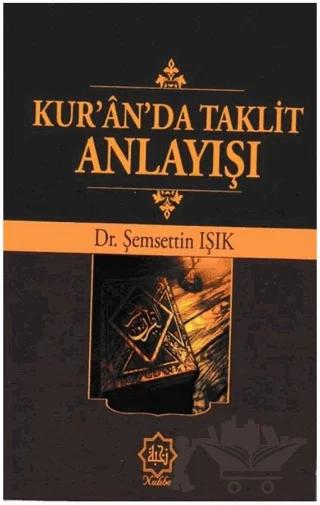 Kur'an'da Taklit Anlayışı