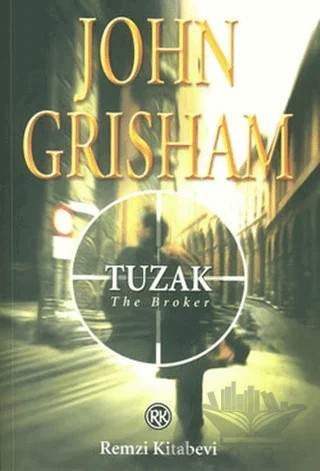 Tuzak – John Grisham – Remzi Kitabevi kitap kapağı