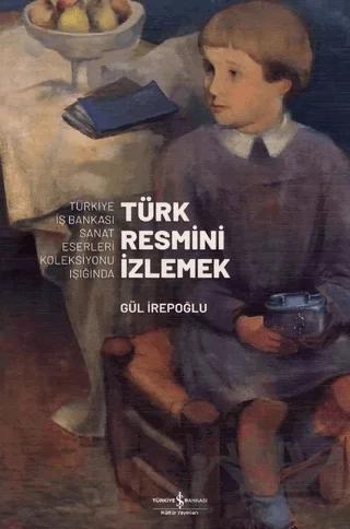 Türk Resmi̇ni̇ İzlemek