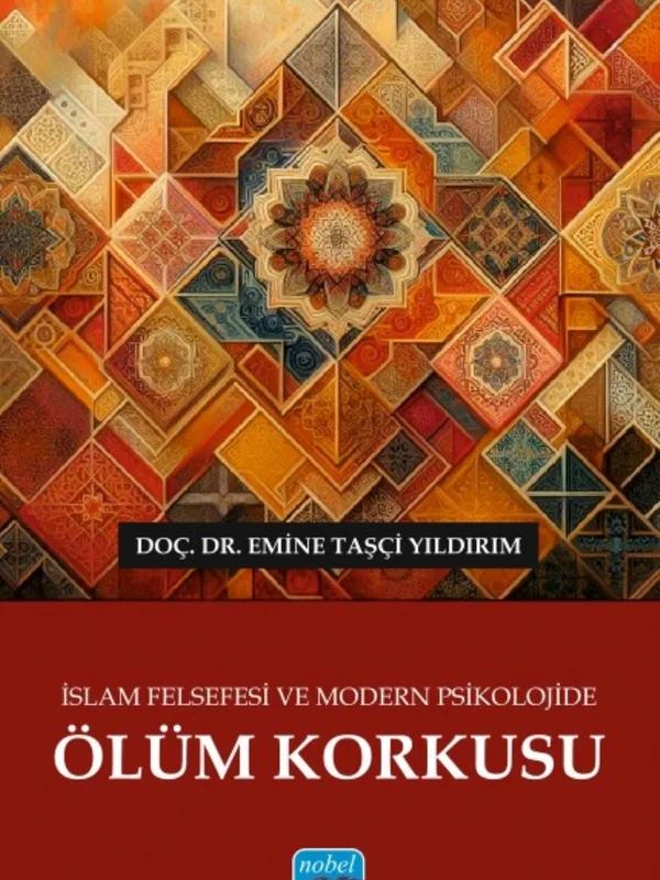 İslam Felsefesi ve Modern Psikolojide Ölüm Korkusu