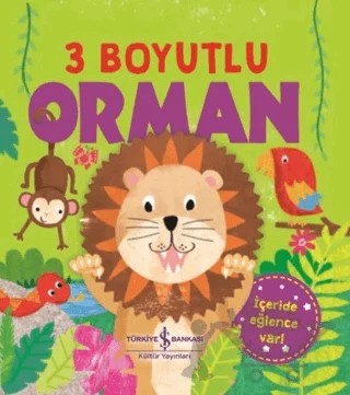 3 Boyutlu Orman – Kolektif – İş Bankası Kültür Yayınları kitap kapağı