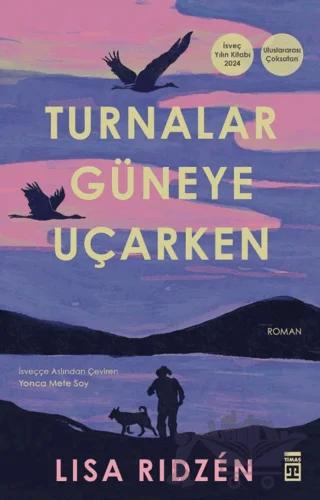 Turnalar Güneye Uçarken