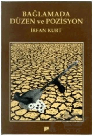 Bağlamada Düzen ve Pozisyon – İrfan Kurt – Pan Yayıncılık kitap kapağı