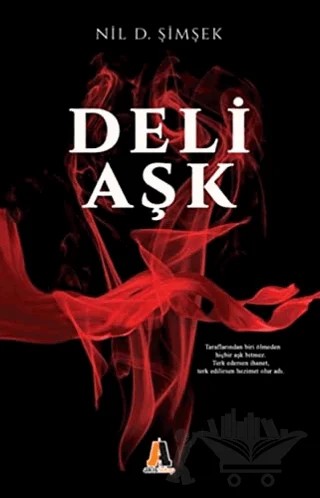 Deli Aşk – Nil D. Şimşek – Akis Kitap kitap kapağı