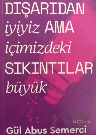 Dışarıdan İyiyiz Ama İçimizdeki Sıkıntılar Büyük