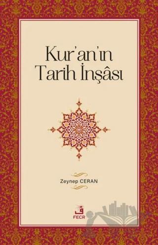 Kur'an'ın Tarih İnşası